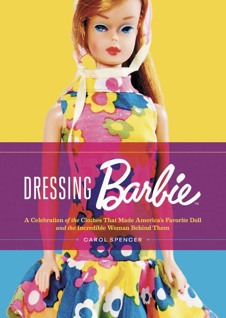 Dressing Barbie by Carol Spencer